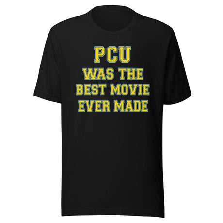 PCU Was The Best Movie Shirt
