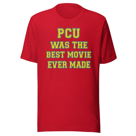 PCU Was The Best Movie Shirt