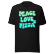 Peace Love and Pizza Shirt