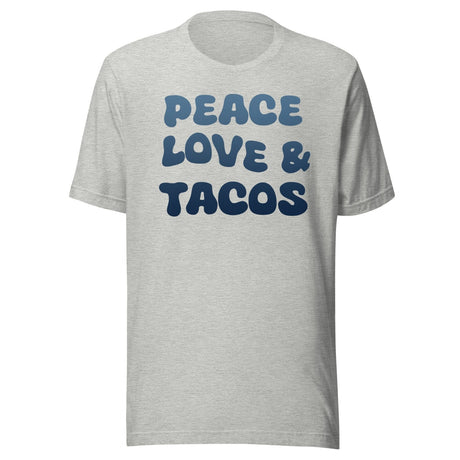 Peace Love and Tacos Shirt