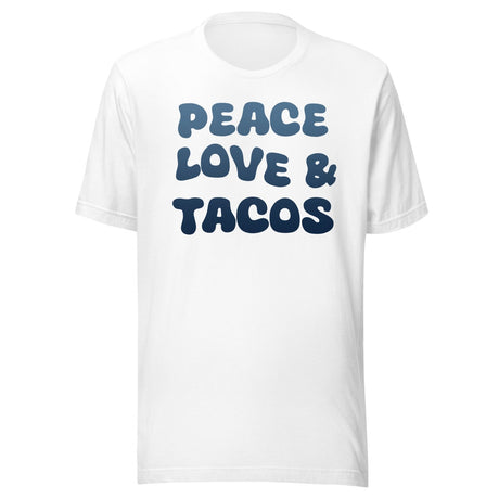 Peace Love and Tacos Shirt