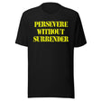 Persevere Without Surrender Shirt