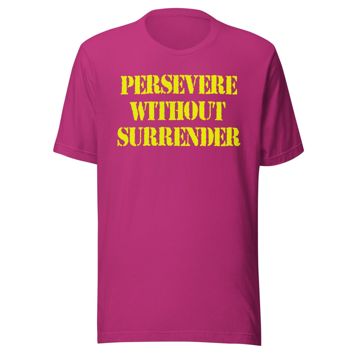 Persevere Without Surrender Shirt