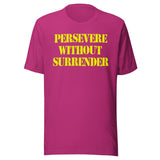 Persevere Without Surrender Shirt