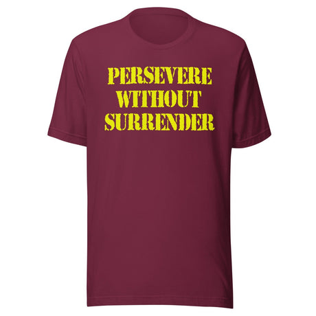 Persevere Without Surrender Shirt