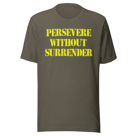 Persevere Without Surrender Shirt