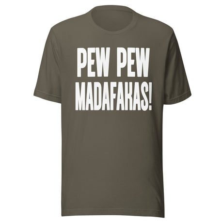 Pew Pew Madafakas Shirt
