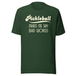 Pickleball Makes Me Say Bad Words Shirt