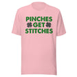 Pinches Get Stitches St Patrick's Day Shirt