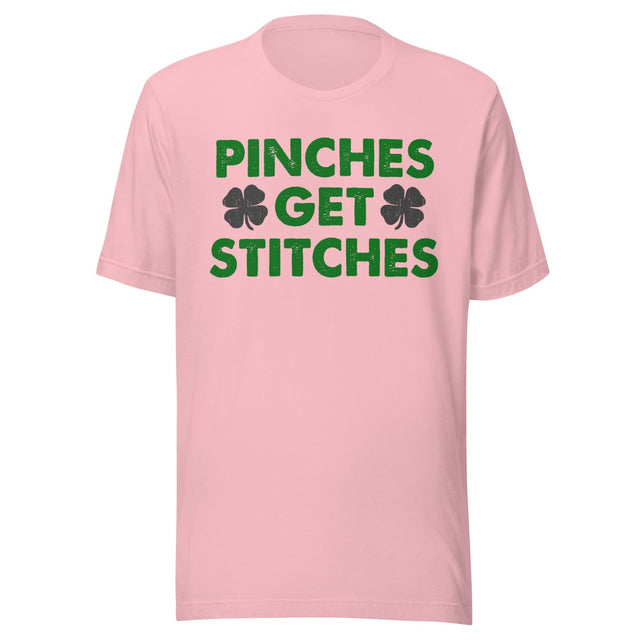 Pinches Get Stitches St Patrick's Day Shirt