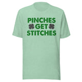 Pinches Get Stitches St Patrick's Day Shirt