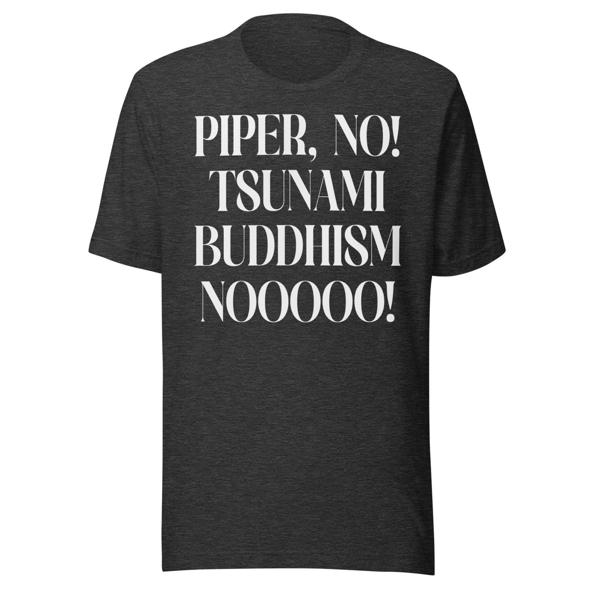 Piper No Tsunami Buddhism Shirt