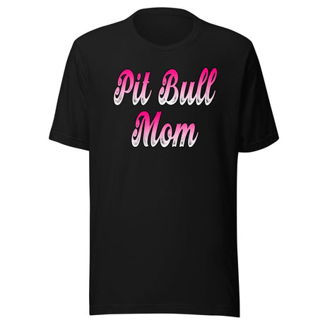 Pit Bull Mom Shirt