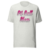 Pit Bull Mom Shirt