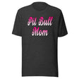 Pit Bull Mom Shirt