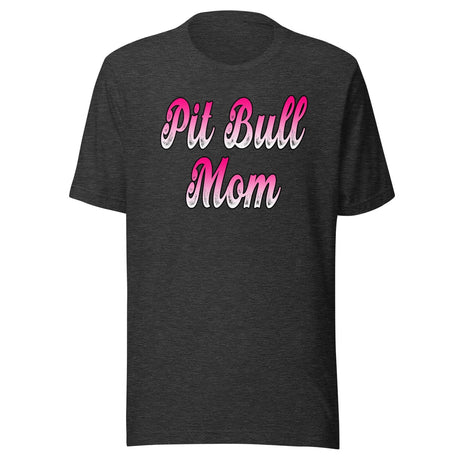 Pit Bull Mom Shirt