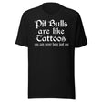 Pit Bulls Are Like Tattoos Shirt