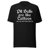 Pit Bulls Are Like Tattoos Shirt