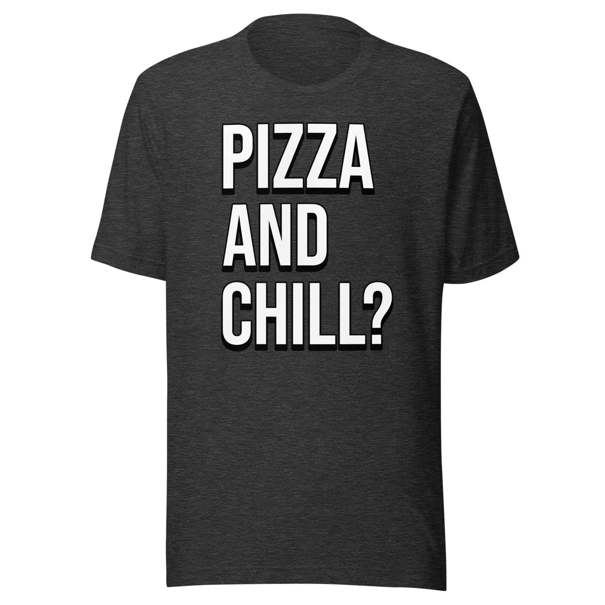 Pizza And Chill Shirt