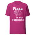 Pizza Is My Valentine Shirt