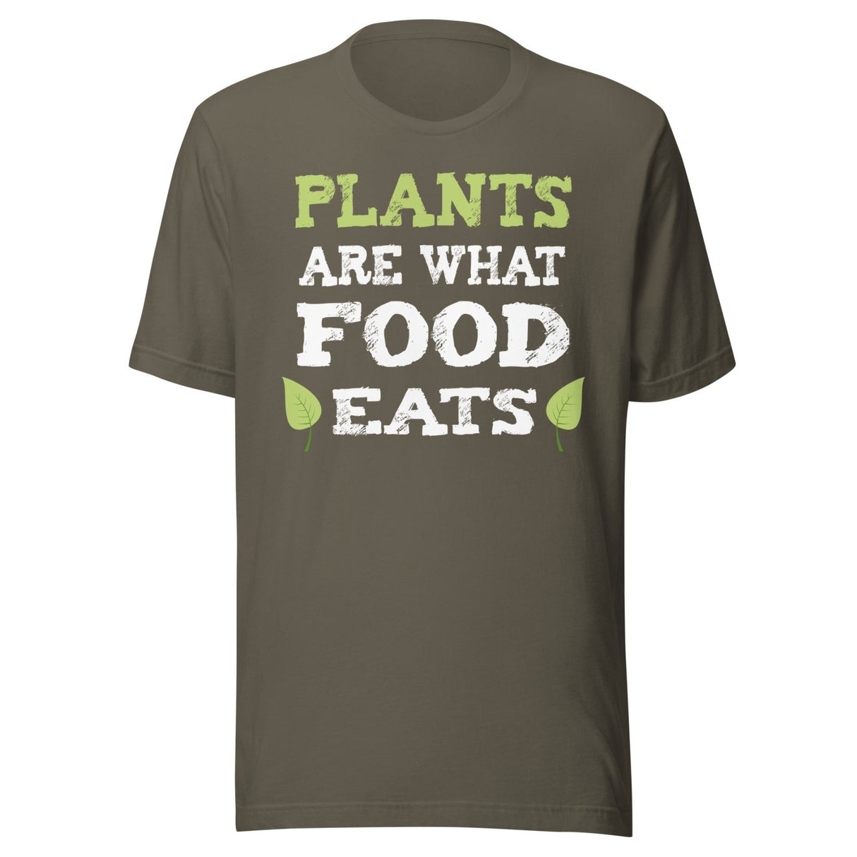 Plants Are What Food Eats Shirt