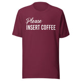 Please Insert Coffee Shirt