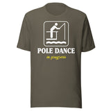 Pole Dance in Progress Fishing Shirt