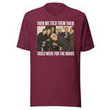 Politicians Laughing About Tax Slaves Shirt