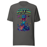 Powered By Pixels and Poor Life Choices Gamer Shirt
