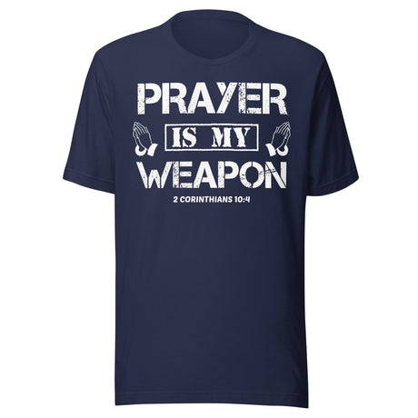 Prayer is My Weapon Shirt