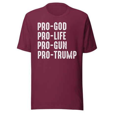 Pro God Pro Life Pro Gun Pro Trump Shirt