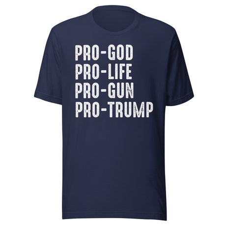 Pro God Pro Life Pro Gun Pro Trump Shirt
