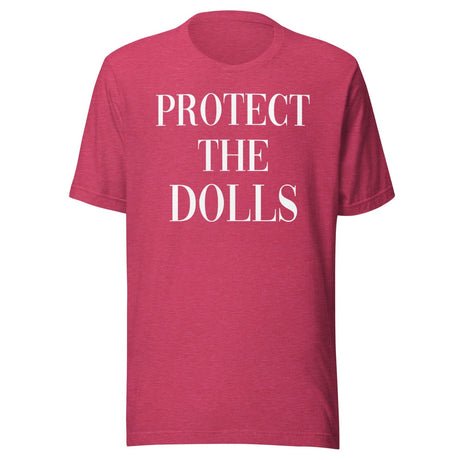 Protect The Dolls Shirt