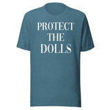 Protect The Dolls Shirt