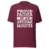 Proud Father of an Awesome Daughter Shirt