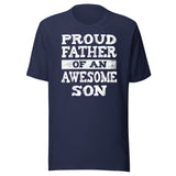 Proud Father of an Awesome Son Shirt