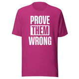 Prove Them Wrong Shirt