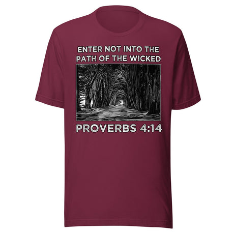 Proverbs 4:14 Shirt