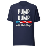 Pump And Dump Sell That Thang Shirt