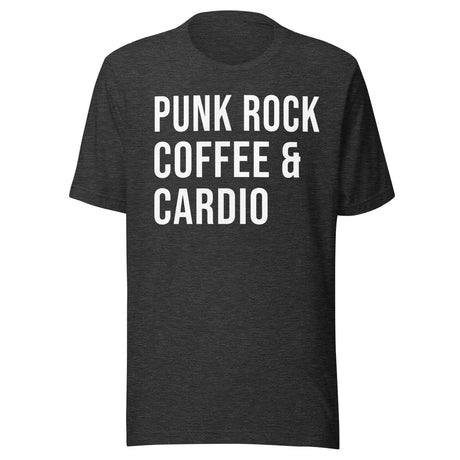 Punk Rock Coffee and Cardio Gym Shirt