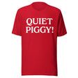Quiet Piggy Trump Shirt