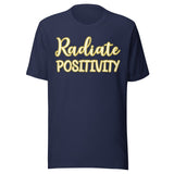 Radiate Positivity Shirt