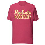 Radiate Positivity Shirt