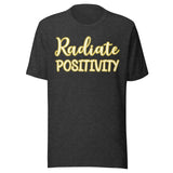 Radiate Positivity Shirt