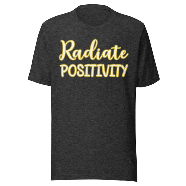 Radiate Positivity Shirt