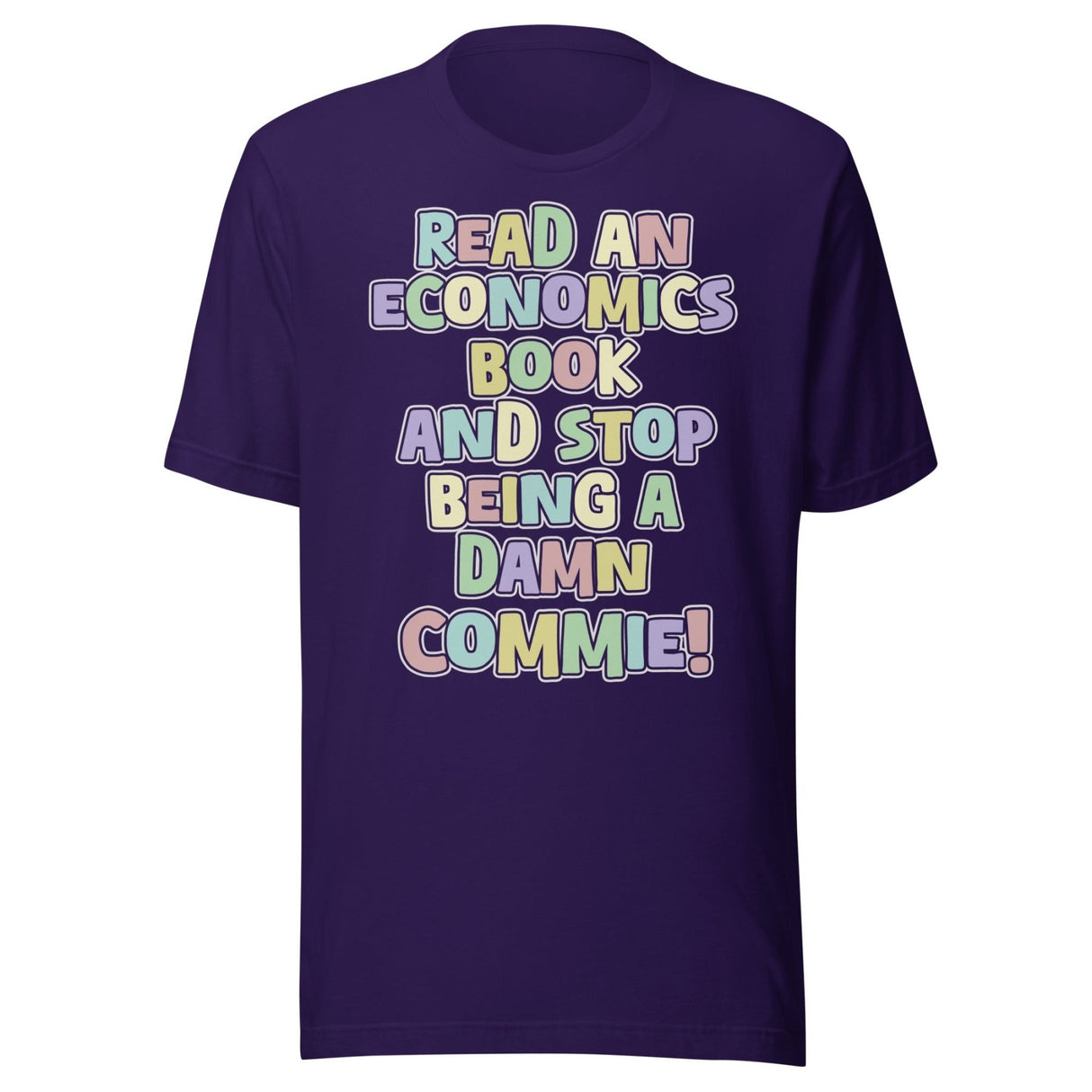 Read an Economics Book And Stop Being a Damn Commie Shirt