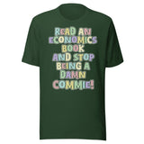 Read an Economics Book And Stop Being a Damn Commie Shirt