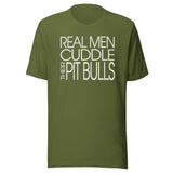 Real Men Cuddle Their Pit Bulls Shirt