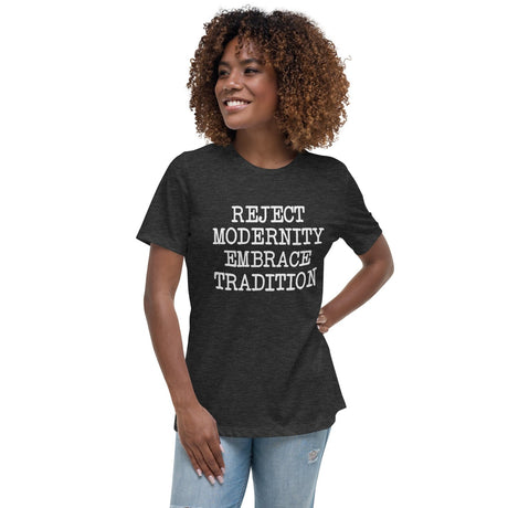 Reject Modernity Embrace Tradition Women's Shirt