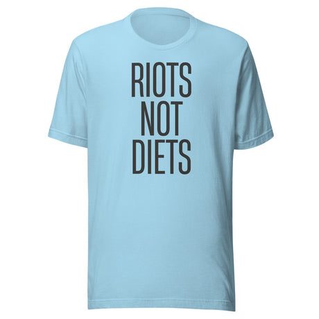 Riots Not Diets Shirt